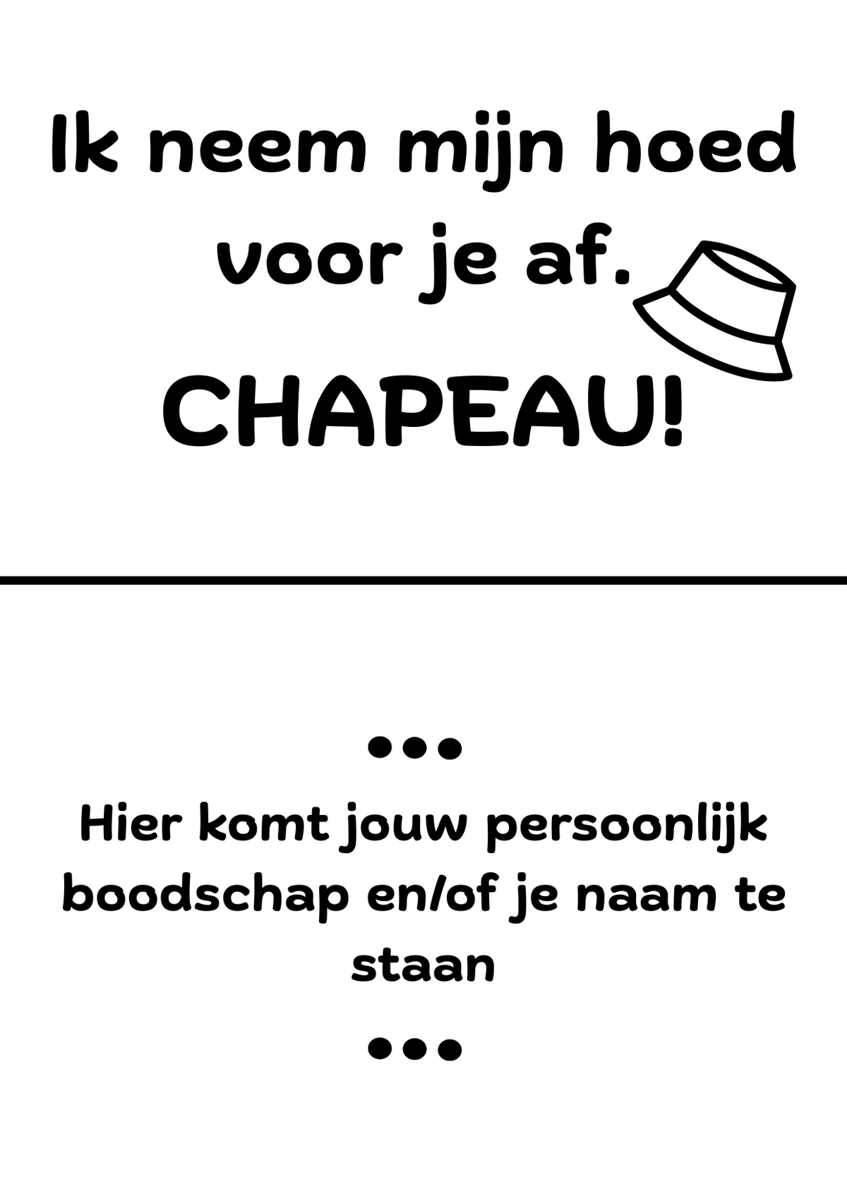 Witte cadeaukaart met een hoedillustratie en de tekst ‘Ik neem mijn hoed voor je af. CHAPEAU!’, met ruimte voor een persoonlijke boodschap en naam.
